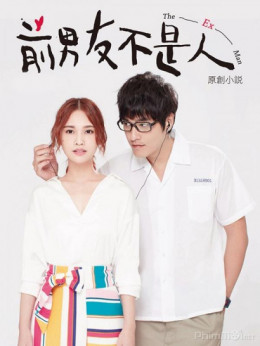 Bạn Trai Cũ Không Phải Người