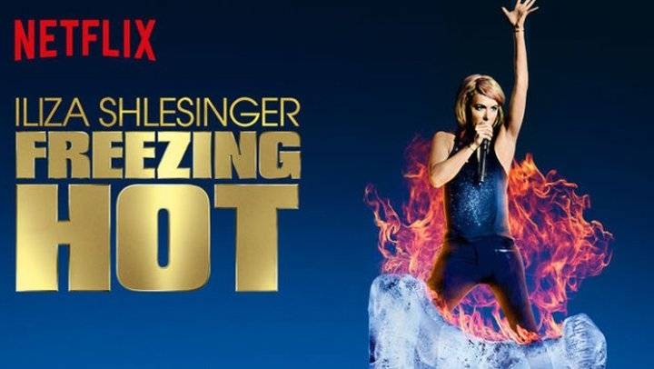 Iliza Shlesinger: Nóng Tê Người Iliza Shlesinger: Nóng Tê Người