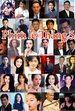 Phim Lẻ Hành Động Tháng 5