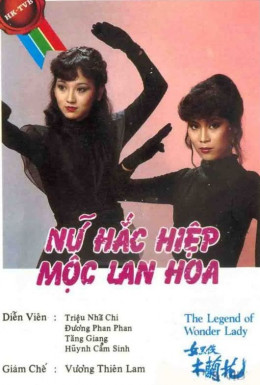 Nữ Hắc Hiệp Mộc Lan Hoa