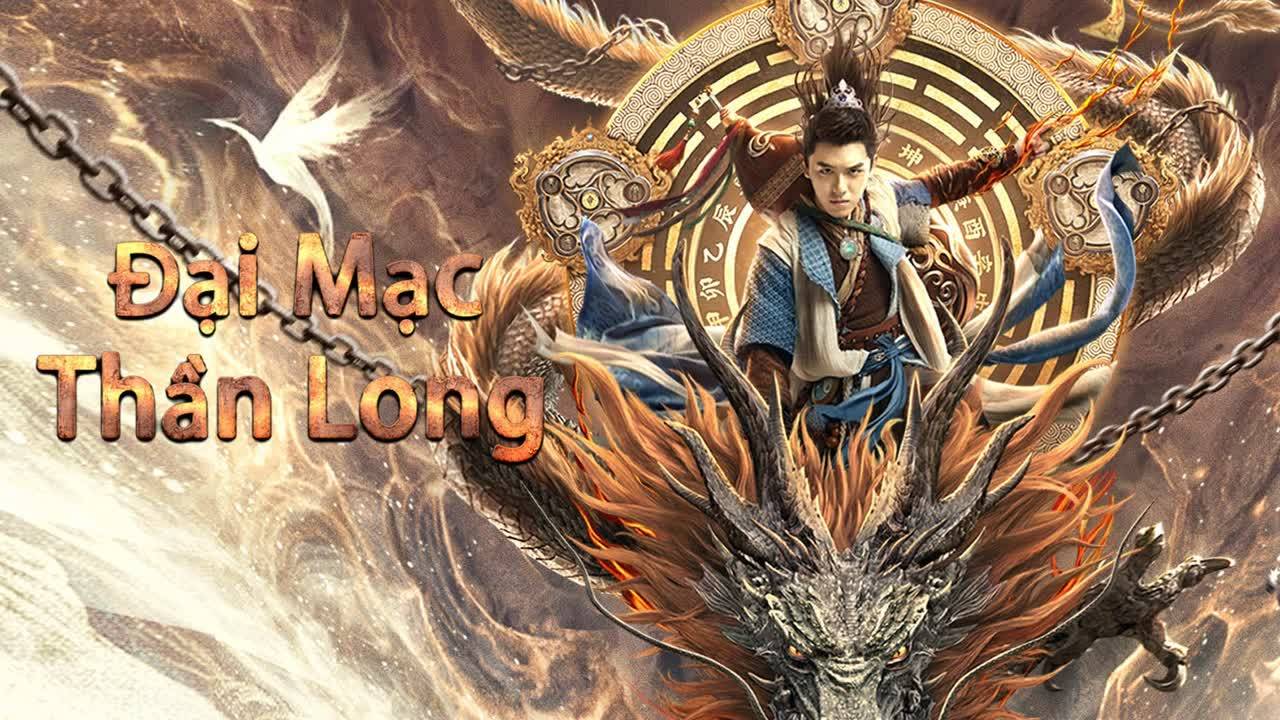 Đại Mạc Thần Long Đại Mạc Thần Long