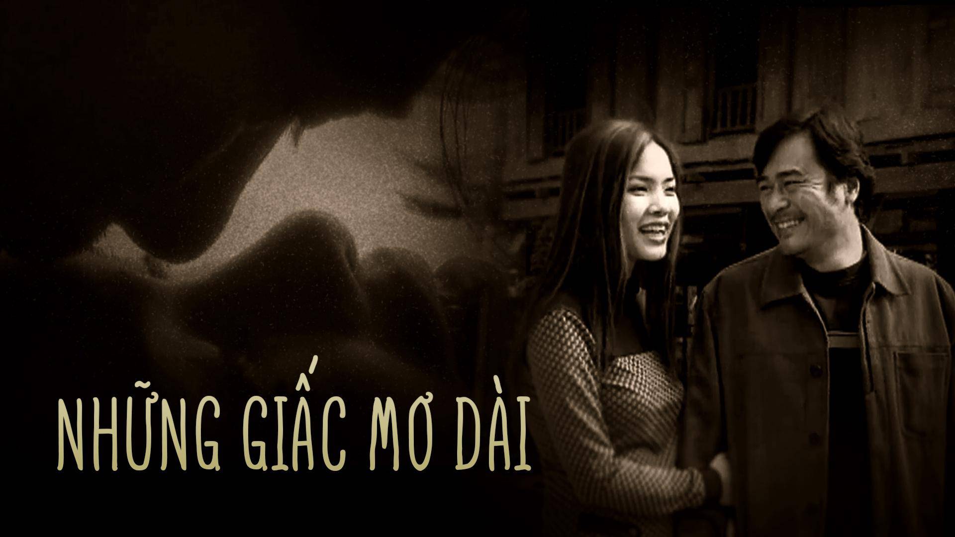 Những Giấc Mơ Dài Những Giấc Mơ Dài