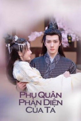 Phu Quân Phản Diện Của Ta