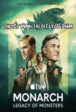 Monarch: Thế Giới Quái Thú