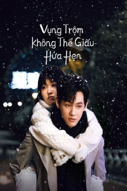 Vụng Trộm Không Thể Giấu - Hứa Hẹn