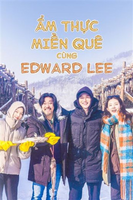 Ẩm Thực Miền Quê Cùng Edward Lee