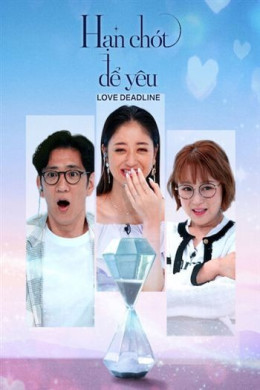 Hạn Chót Để Yêu