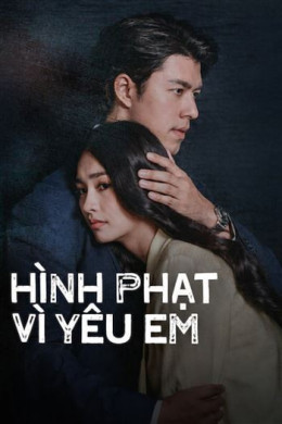 Hình Phạt Vì Yêu Em